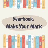 Yearbook: Make your mark